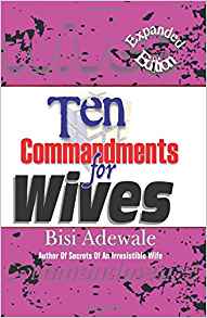 Ten Commandments For Wives PB - Bisi Adewale